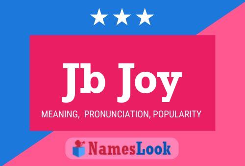 Jb Joy Name Poster