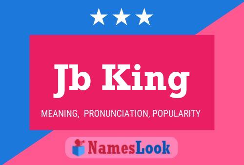 Jb King Name Poster