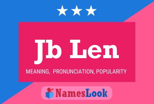 Jb Len Name Poster