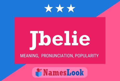 Jbelie Name Poster