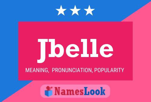 Jbelle Name Poster