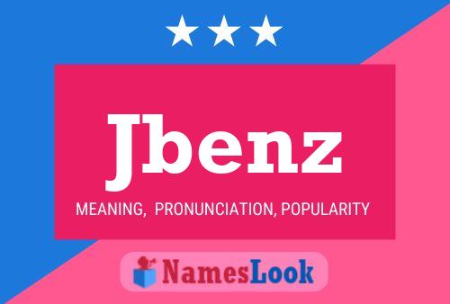 Jbenz Name Poster