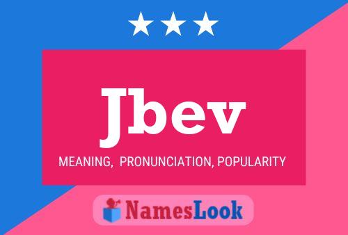 Jbev Name Poster