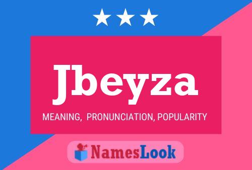 Jbeyza Name Poster