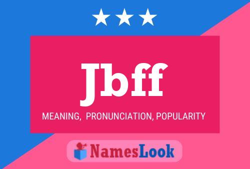 Jbff Name Poster