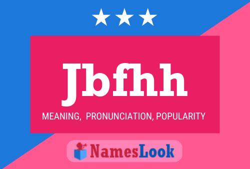 Jbfhh Name Poster