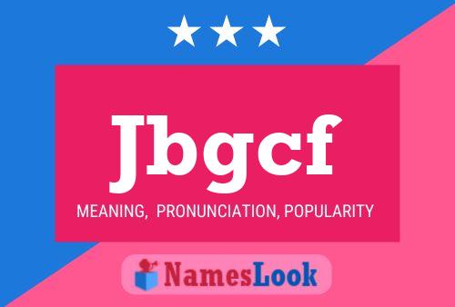 Jbgcf Name Poster