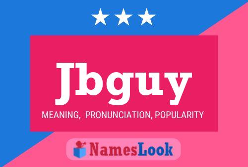 Jbguy Name Poster