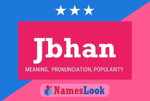 Jbhan Name Poster