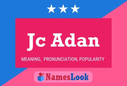 Jc Adan Name Poster