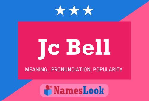 Jc Bell Name Poster