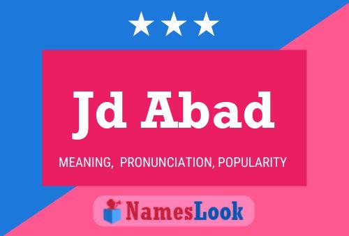 Jd Abad Name Poster