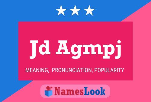 Jd Agmpj Name Poster