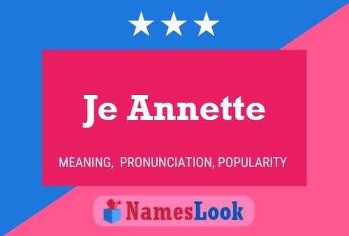 Je Annette Name Poster