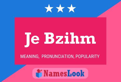 Je Bzihm Name Poster