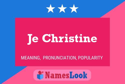 Je Christine Name Poster