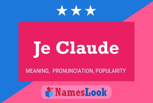 Je Claude Name Poster