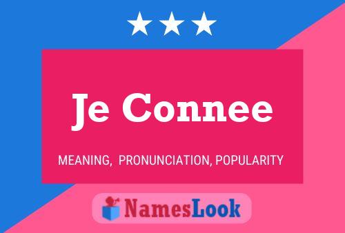 Je Connee Name Poster