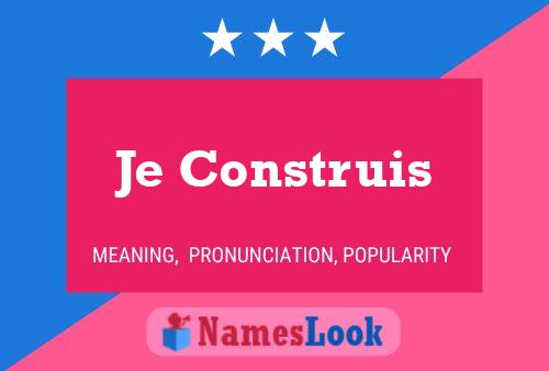 Je Construis Name Poster