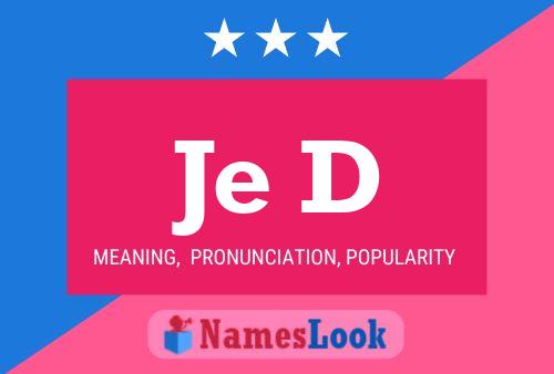 Je D Name Poster