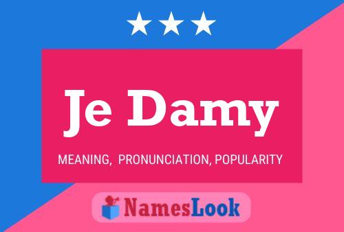 Je Damy Name Poster