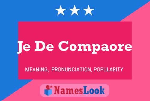 Je De Compaore Name Poster