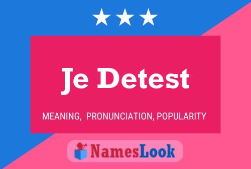 Je Detest Name Poster