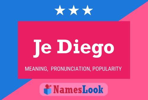 Je Diego Name Poster