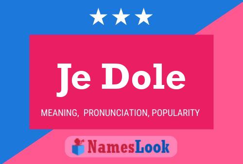 Je Dole Name Poster