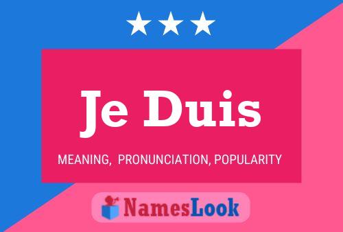 Je Duis Name Poster