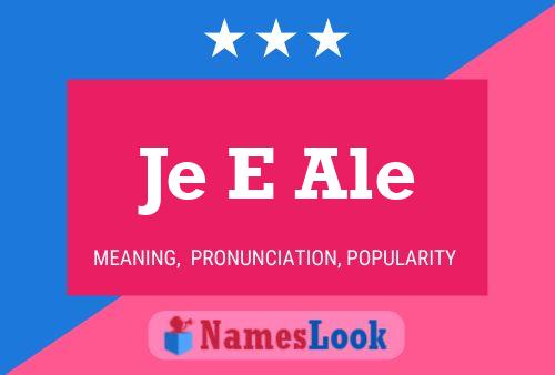 Je E Ale Name Poster