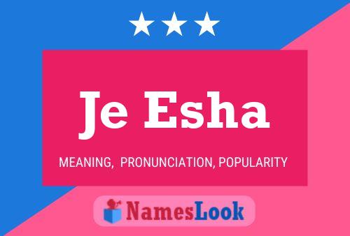 Je Esha Name Poster