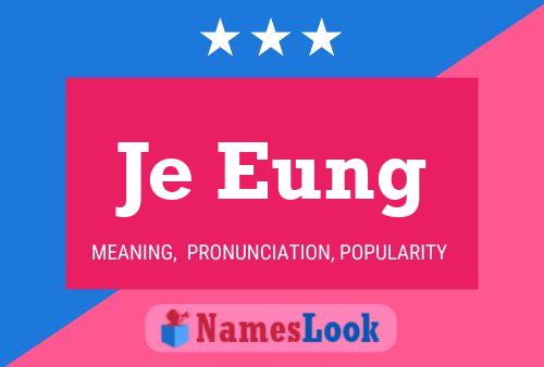 Je Eung Name Poster