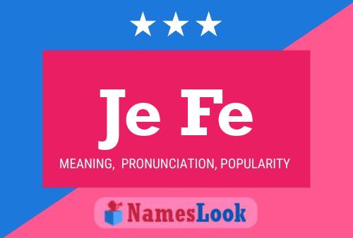 Je Fe Name Poster