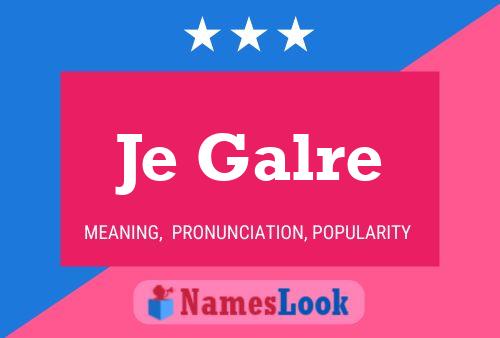 Je Galre Name Poster