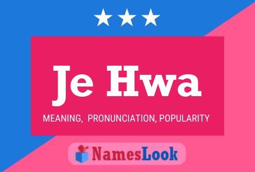 Je Hwa Name Poster