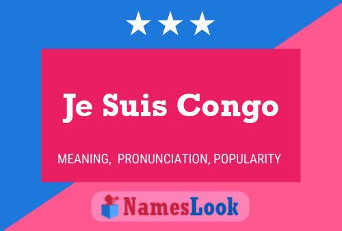 Je Suis Congo Name Poster