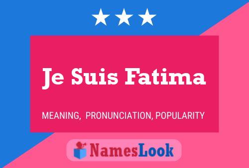 Je Suis Fatima Name Poster