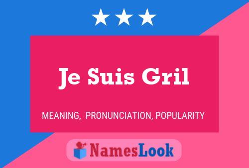 Je Suis Gril Name Poster