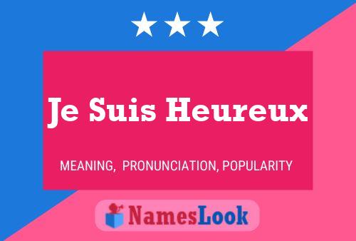 Je Suis Heureux Name Poster