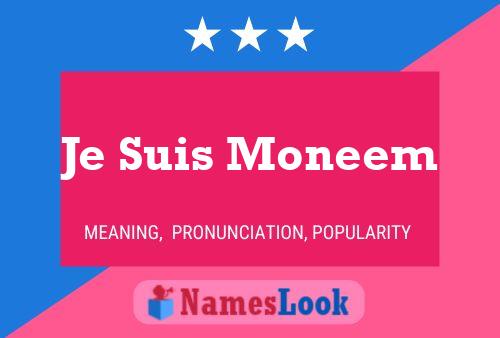 Je Suis Moneem Name Poster