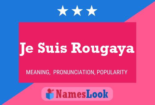 Je Suis Rougaya Name Poster