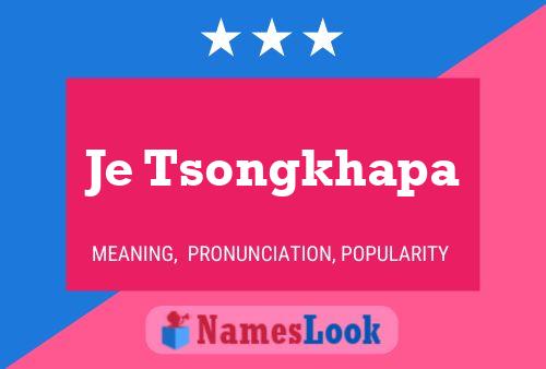 Je Tsongkhapa Name Poster