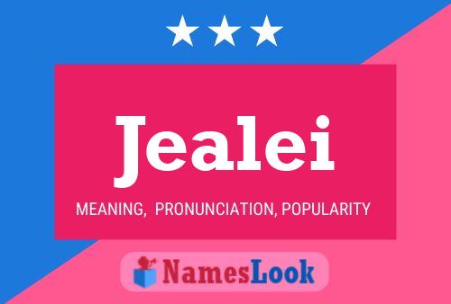 Jealei Name Poster