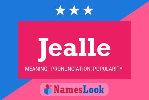 Jealle Name Poster