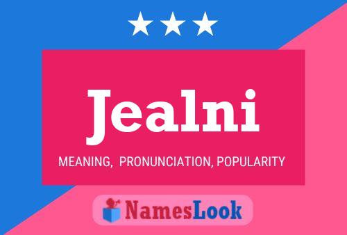 Jealni Name Poster