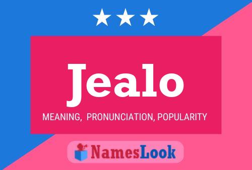 Jealo Name Poster