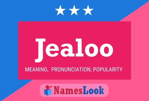 Jealoo Name Poster