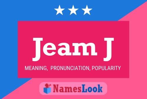 Jeam J Name Poster