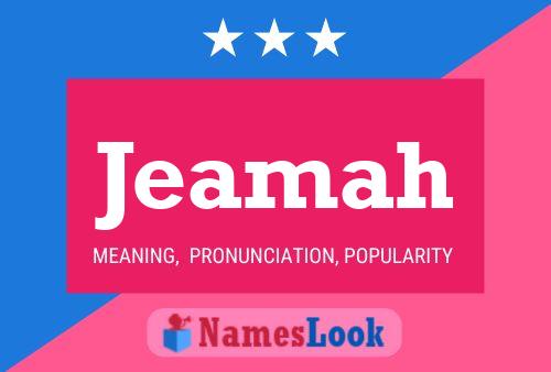 Jeamah Name Poster